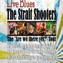 The Strait Shooters 'Are We There Yet?' -  Albert Town