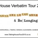 Talking House Tour 2015 - Be | Longing & The Keys are in the Margarine