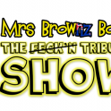The Other Mrs Brownz Boys - The Feck'n Tribute Show