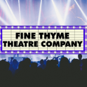 Fine Thyme Theatre Company - Looking for a Director and Musical Director for Ladies for Hire!