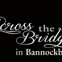 Across the Bridge in Bannockburn 2014