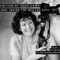 Rippon Hall - 'Jerusalem: Inside the Walled City' by Anna Gawn.