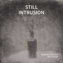 Central Stories -'Still Intrusion', Book Launch and Exhibition.