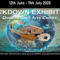 Queenstown Arts Centre - Lockdown Exhibition, Submissions Open.