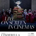 Central Cinema, Met Opera - Cinderella