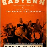The Eastern with friends Tom Maxwell and the Killergrams - Ophir Peace Memorial Hall