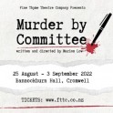 Fine Thyme Theatre Company - Murder by Committee