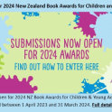 New Zealand Book Awards for Children and Young Adults - Submissions Now Open.