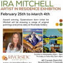 Riverside Gallery - Ira Mitchell Artist in Residence Exhibition