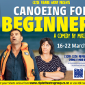 Clyde Theatre Group - "Canoeing for Beginners" by Mike Yeaman