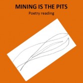Central Stories Museum and Art Galley - "Mining is the Pits", Poetry Reading.