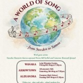 Central Otago Regional Choir. A World of Song, from Sweden to Samoa (Alexandra, Arrowtown and Wanaka).
